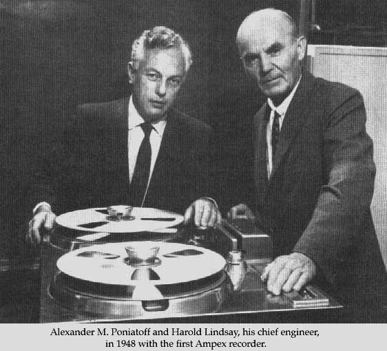 Harold Lindsey and Alexander M. Poniatoff with first Ampex 200A