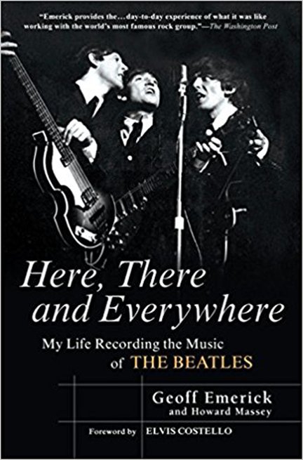 Here There and everywhere Geoff Emerick